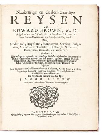 Browne, Edward (1644-1708) Naukeurige en Gedenkwaardige Reysen.